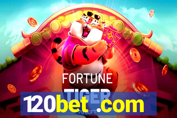 120bet .com